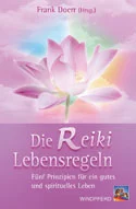 Reiki Lebensregeln